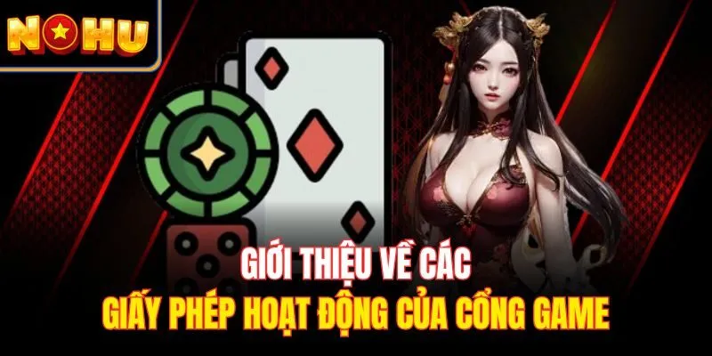 Giới thiệu về các giấy phép hoạt động của cổng game